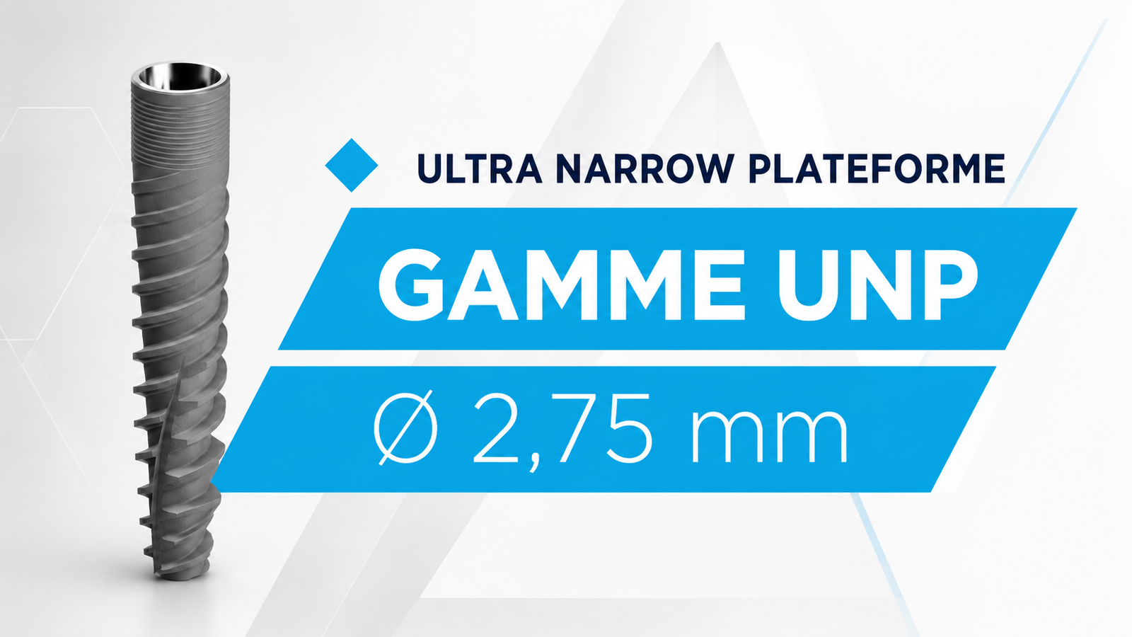 Ultra Narrow Plateforme - Gamme UNP